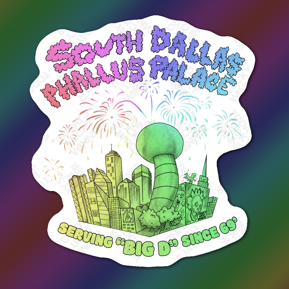 South Dallas Phallus Palace Sticker *PREORDER*