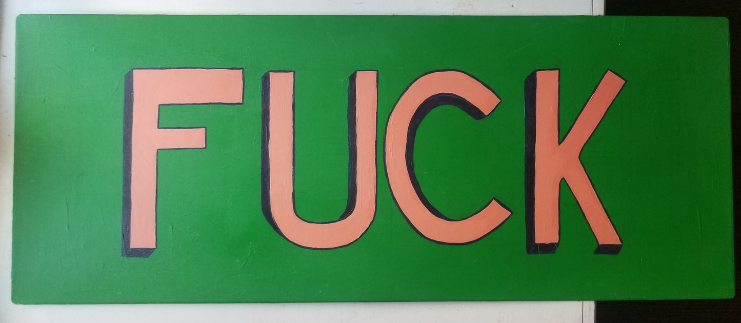 "Fuck" Hand painted metal sign